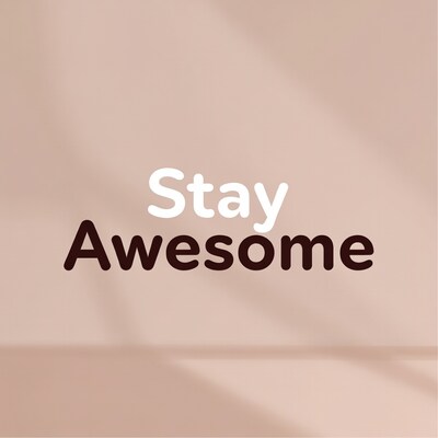 Stay Awesome Text Graphic