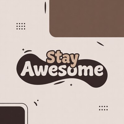 Stay Awesome Text Illustration