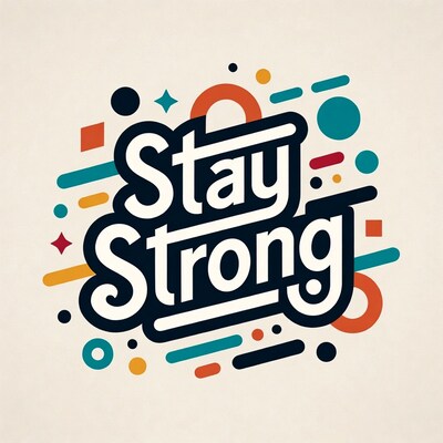Stay Strong Motivational Typography