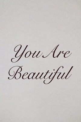 You Are Beautiful Text