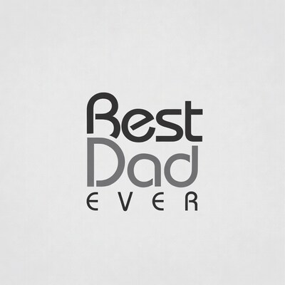 Best Dad Ever Typography