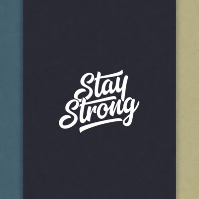 Stay Strong Typography