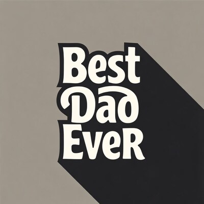 Best Dad Ever Typography