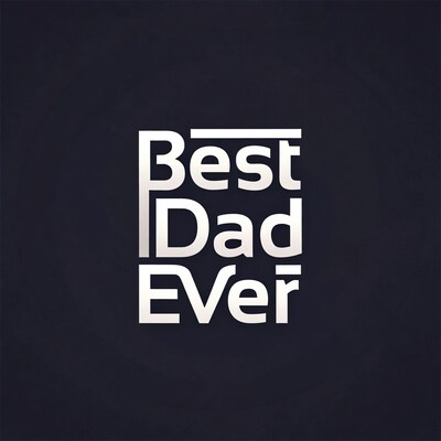 Best Dad Ever Text