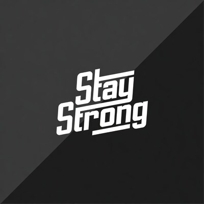 Stay Strong text graphic