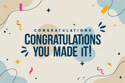 Congratulations You Made It Illustration