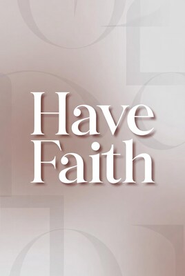 Have Faith Text Graphic