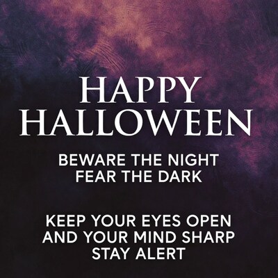 Happy Halloween Beware the Night