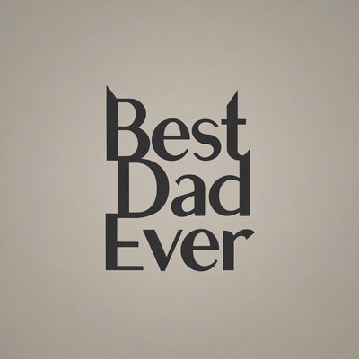 Best Dad Ever text