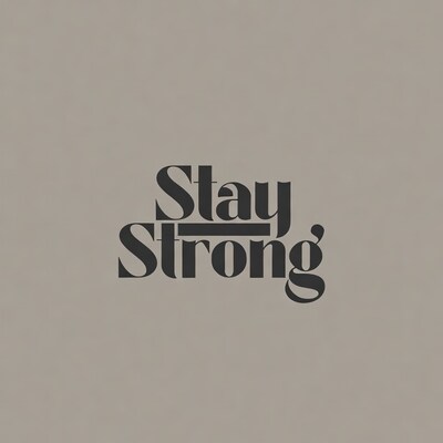 Stay Strong Typography