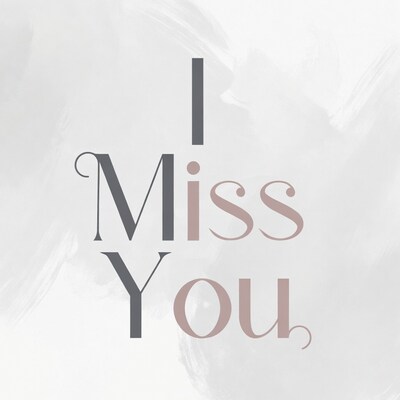 I Miss You Text Graphic