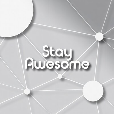 Stay Awesome text network graphic