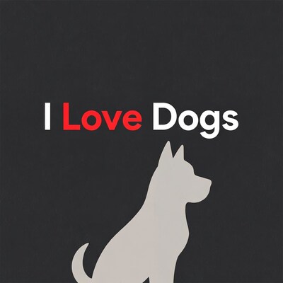 I Love Dogs with Silhouette