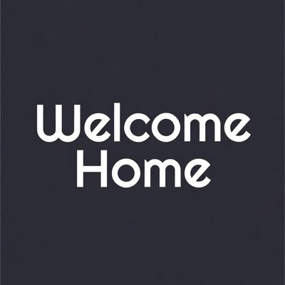 Welcome Home Text