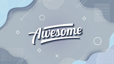 Awesome Text on Blue Gray Background