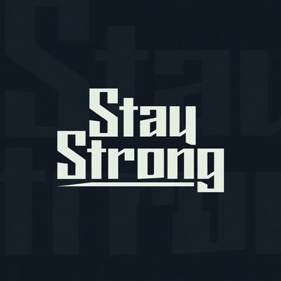 Stay Strong Text Graphic
