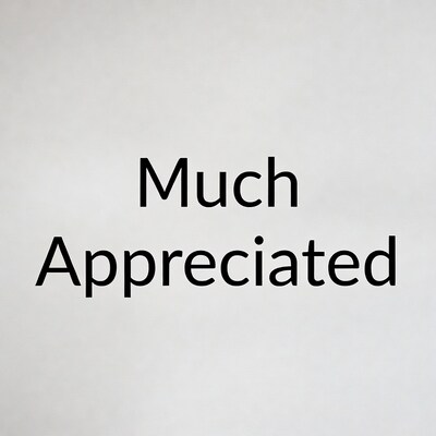 Much Appreciated Text
