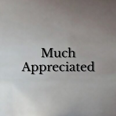 Much Appreciated Text