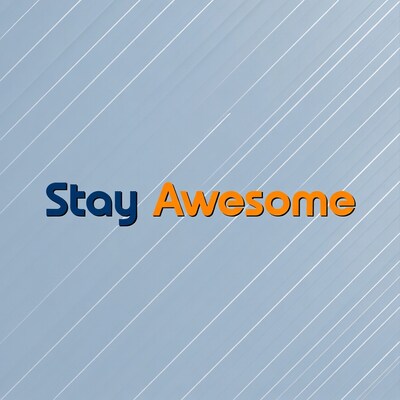Stay Awesome text graphic