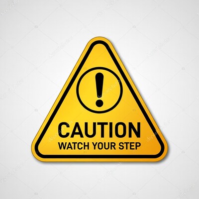 Caution Watch Your Step Sign