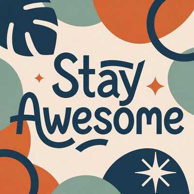 Stay Awesome illustration