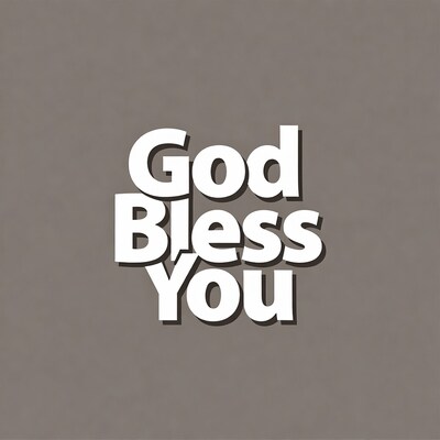 God Bless You Text