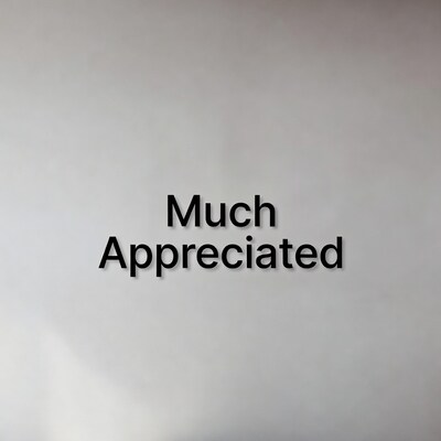 Much Appreciated Text