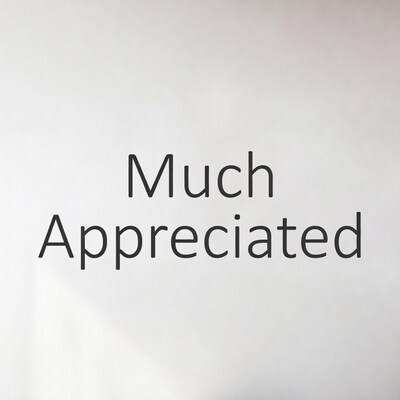 Much Appreciated Text Graphic