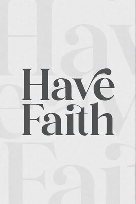 Have Faith Typography