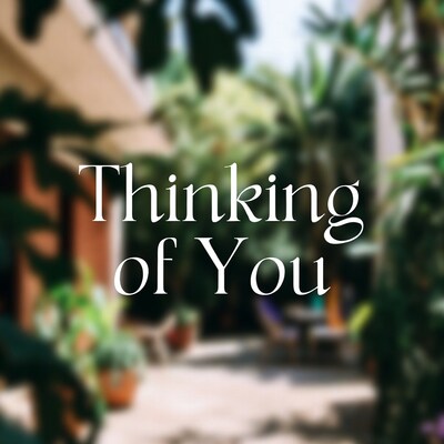 Thinking of You text overlay