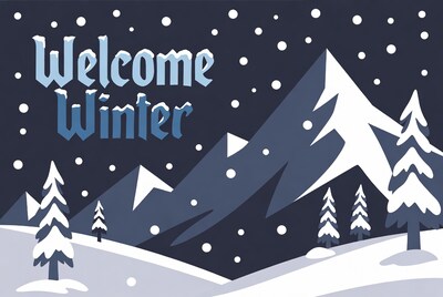 Welcome Winter Snowy Mountains Illustration