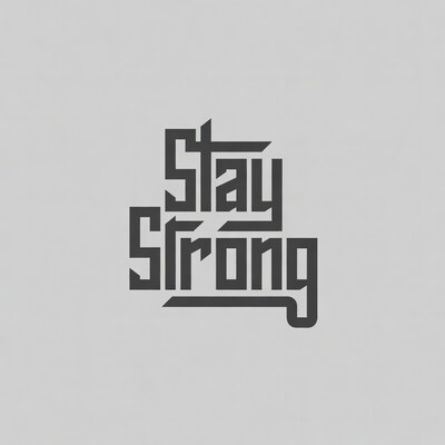 Stay Strong typography