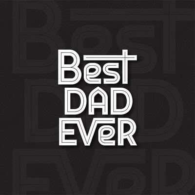 Best Dad Ever Text Design